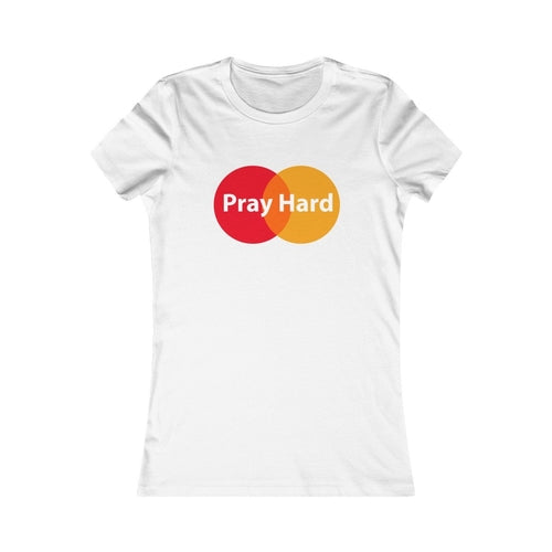 Pray Hard Women's Tee