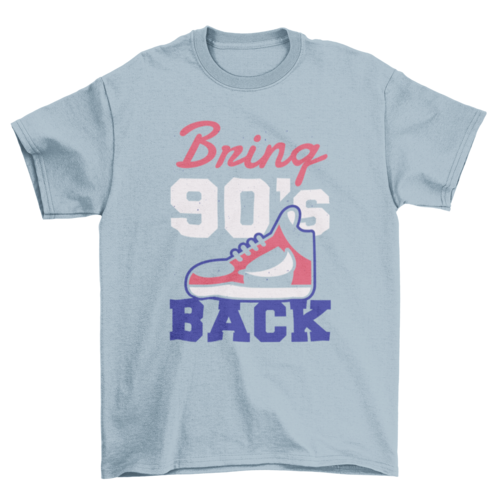 Bring 90's back t-shirt