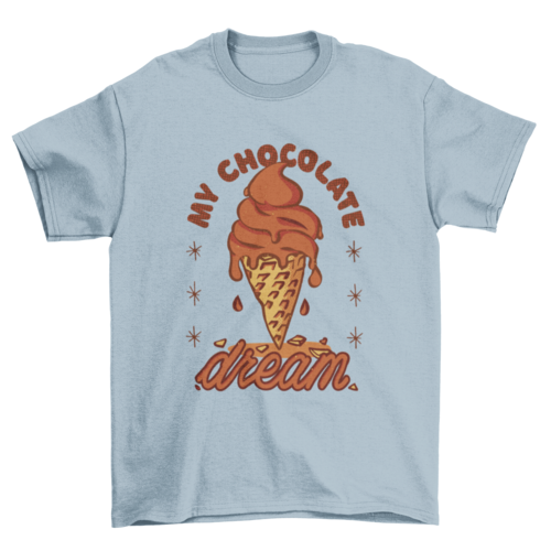 Chocolate ice cream dream t-shirt