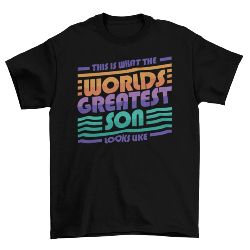 World's gratest son t-shirt